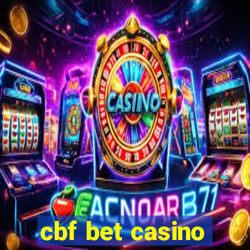 cbf bet casino